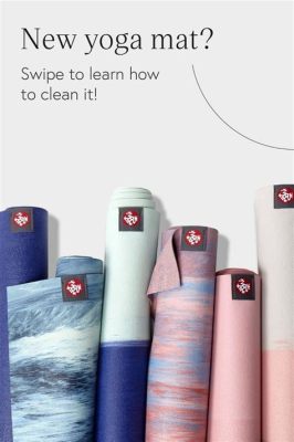 How to Clean Manduka Yoga Mat: A Comprehensive Guide & A Glimpse into Its Sustainable Practices